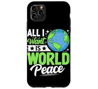 Tutto quello che voglio è la pace nel mondo Custodia per iPhone 11 Pro Max