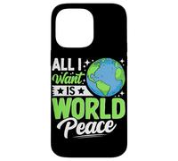 Tutto quello che voglio è la pace nel mondo Custodia per iPhone 14 Pro Max