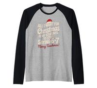 Tutto Quello Che Voglio per Natale è Che i Miei Studenti smettano di Dire 6 7 Maglia con Maniche Raglan