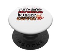 Tutto quello che voglio per Natale è più caffè PopSockets PopGrip Adesivo