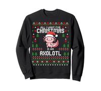 Tutto Quello Che Voglio per Natale è Un Brutto Maglione Natalizio Axolotl Felpa