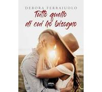 Tutto quello di cui ho bisogno. The Breathless Series. Vol. 1