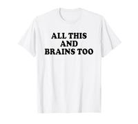 Tutto Questo E Anche CERVELLI Maglietta