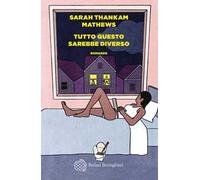 Tutto questo sarebbe diverso