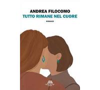 Tutto rimane nel cuore