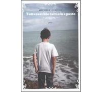 Tutto sarebbe tornato a posto