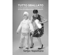 Tutto sballato. Quattro pensieri in croce e qualche idea per il futuro dei nostri figli e per il presente delle nostre tasche