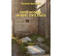 Tutto scorre, in quel ch'è stato