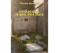 Tutto scorre, in quel ch'è stato - [Edizioni Setteponti]