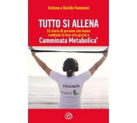 TUTTO SI ALLENA - FONTANESI STEFANO, FONTANESI DAVIDE - Mind Edizioni