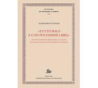 Tutto solo e con pochissimi libri