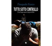 Tutto sotto controllo. Una fuga quasi impossibile