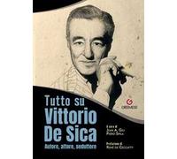 Libri Tutto Su Vittorio De Sica. Autore, Attore, Seduttore