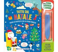 Tutto sul Natale. Ediz. a colori. Con penna luminosa e sonora