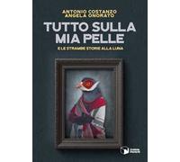 Tutto sulla mia pelle e le strambe storie alla luna
