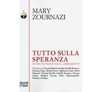 Tutto sulla speranza. Nuove filosofie per il cambiamento