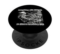 Tutto ti ucciderà, quindi scegli qualcosa di divertente scheletro PopSockets PopGrip Adesivo
