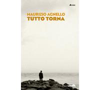 Tutto torna - Agnello Maurizio
