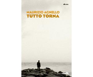 Tutto torna - Agnello Maurizio