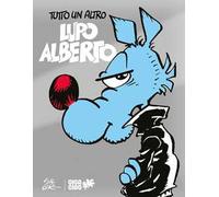 Tutto un altro Lupo Alberto. Ediz. variant silver
