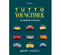 Tutto youngtimer. Le classiche di domani - Scelsa Ivan