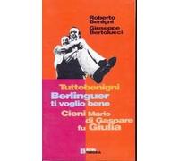 Tuttobenigni-Berlinguer ti voglio bene-Cioni Mario di Gaspare fu Giulia