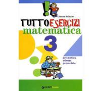Tuttoesercizi. Matematica. Per la 3 lementare