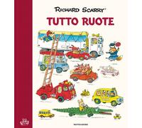 Tuttoruote. Ediz. a colori - Scarry Richard