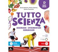 TuttosScienza. Osservare, sperimentare, comunicare. Per la Scuola media. Con e-book. Con espansione online. Corpo umano (Vol. D)