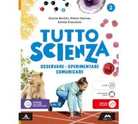 TuttosScienza. Osservare, sperimentare, comunicare. Per la Scuola media. Con e-book. Con espansione online (Vol. 2)