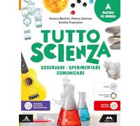 TuttosScienza. Osservare, sperimentare, comunicare. Per la Scuola media. Con e-book. Con espansione online. Materia ed energia-Terra-Biodiversità e ambiente-Corpo umano (Vol. A-B-C-D)