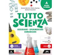 TuttosScienza. Osservare, sperimentare, comunicare. Per la Scuola media. Con e-book. Con espansione online. Materia ed energia (Vol. A)