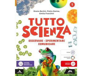 TuttosScienza. Osservare, sperimentare, comunicare. Per la Scuola media. Con e-book. Con espansione online (Vol. 1)