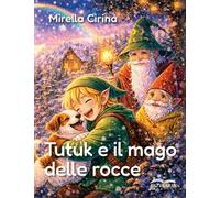 Tutuk e il mago delle rocce