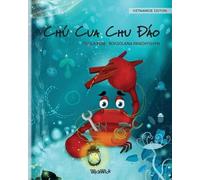 Tuula Pere Chú Cua Chu Đáo (Vietnamese Edition of The Caring Crab) (Tascabile)