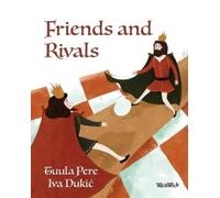 Tuula Pere Friends and Rivals (Tascabile)