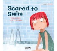 Tuula Pere Scared to Swim (Tascabile) Little Fears