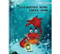 Tuula Pere Suulgooskii howl karka ahaa (Somali Edition of The Caring (Tascabile)