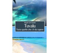 Tuvalu: Tutto quello che c'è da sapere