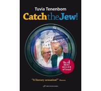 Tuvia Tenenbom Catch The Jew (Tascabile)