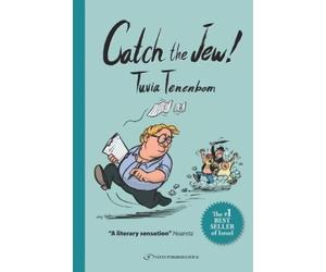 Tuvia Tenenbom Catch The Jew (Tascabile)