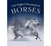 Tuxedo Graphics Last Night I Dreamed of Horses (Tascabile)