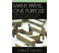 Tuyen D. Nguyen Many Paths, One Purpose (Tascabile)