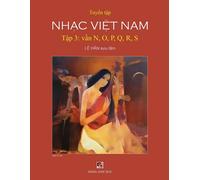 Tuyển Tập Nhạc Việt Nam (Tập 3) (N, O, P, Q, R, S) (Tascabile)