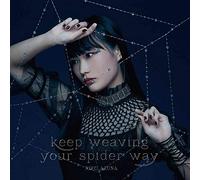 TVアニメ「 蜘蛛ですが、なにか? 」オープニングテーマ「 keep weaving your spider way 」