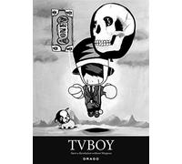 Tv Boy. Start a Revolution Without Weapons. Ediz. illustrata - AA.VV.