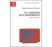 TV e sostegno alla genitorialità. Modelli a confronto