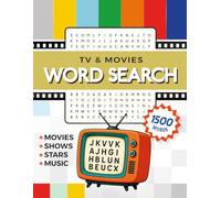TV & Movies Word Search: 100 Word Find Puzzle Games with Solutions - 1500 Words Total - Large Print