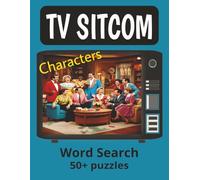 TV Sitcom Word Search Puzzle Book: Word Searches with Easy to Read Print about Sitcom characters | 8.5 x 11 inches, 110 pages | 50+ Puzzles...Great for Vacations, Holidays and Free Times