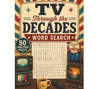 TV Through the Decades: 50 Large Print Puzzles to Relive the Good Old Days